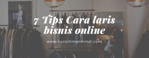 7 Tips Cara Laris Bisnis Online NR Booster